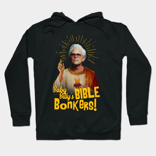 baby billy bible god Hoodie by N2K'Q